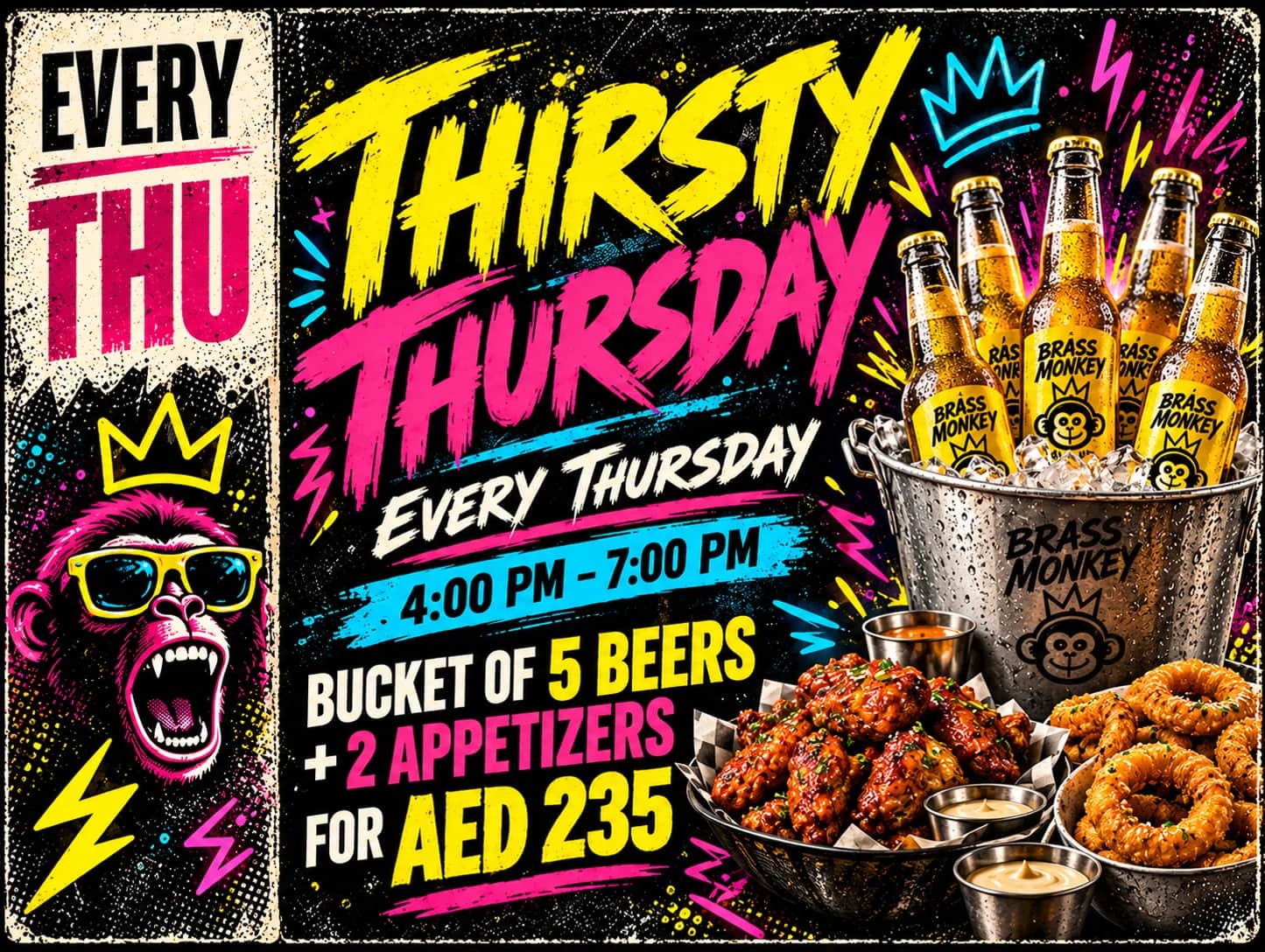 Thirsty Thursday — Every Thursday. 4pm–7pm. A bucket of 5 beers plus 2 appetizers for AED 235.